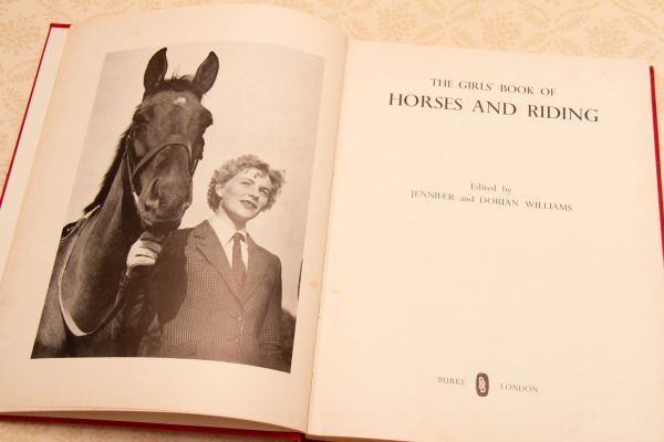 Girls Book Of Horses and Riding, The Girls Book Of Horses and Riding 1961 Hardback Vintage Book &#8211;  Jennifer and Dorian Williams